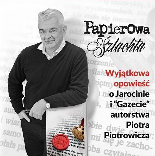 Jarocińska „Papierowa szlachta”. Gazeta Jarocińska…